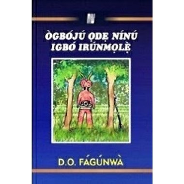 Ogboju Ode Ninu Igbo Irunmale